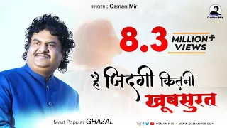 hai zindagi kitni khubsurat osman mir ghazal