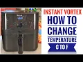 Instant Vortex Air Fryer How To Change Temperature Reading Celsius to Fahrenheit