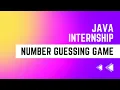 Number Guessing with Java Internships OASIS INFOBYTE Internship Java Development Internship