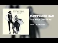 Go Your Own Way - FLEETWOOD MAC