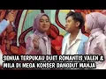 Lagu  penuh romantis valen-duet mila di panggung mega konser dangdut manja penonton terhipnotis