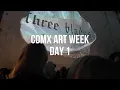 CDMX Art Week 2026 Vlog Day 1 Mexico City Art Week - Artists Rush In First Time as an Artist