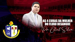 As 4 Curas da Mulher do Fluxo de Sangue | USADAM 2021 | Pr. Eliel Silva