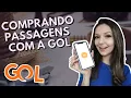 Como COMPRAR PASSAGENS pelo app da Gol