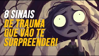 8 SINAIS SURPREENDENTES DE TRAUMA