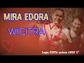 WICITRA - MIRA EDORA 💖 ( Lirik ) Lagu CINTA untuk AWEK 💖 #jommenapak #wicitra