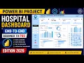 Power BI Project 2026 Build a Hospital Dashboard End-to-End Beginner to Pro