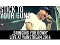 Lagu Stick to your Guns | Bringing You Down | Official Livevideo | Vainstream 2014