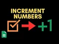 Increment Numbers with Checkbox Google Sheets - Apps Script Tutorial