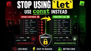 Modern JS Stop Using let Everywhere The const Immutability Guide JavaScript Tutorial 2026