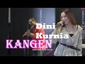 Download Lagu Dini Kurnia - Kangen (Official Music Video)