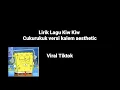 lirik lagu kiw kiw Cukurukuk estetik Viral Tiktok!!!// lirik lagu 30 detik ☕🎵 #laguviral #lirik