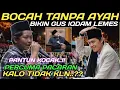 Download Lagu Gus iqdam terbaru‼️Bocah tanpa ayah bikin Gus iqdam lemes