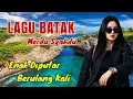Lagu ENAK DIPUTAR BERULANG | LAGU BATAK Hits Teman Aktivitas Santai #lagubatakviral