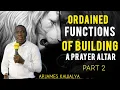 LUISTER NAAR DE FUNCTIES VAN HET BOUWEN VAN EEN GEBEDSALTAAR DEEL 2//AP.JAMES KAWALYA