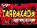 Download Lagu TARRAXADA ( SOM PRA PAREDÃO ) - HITS DO VERÃO 2021