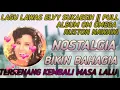 Download Lagu LAGU LAWAS ELVY SUKAESIH - PULL ALBUM OM OMEGA USTON NAWAWI