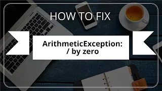 How to fix ArithmeticException by zero
