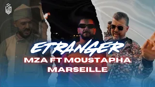 Mza Etranger براني غريب Feat Mostapha Marseille Official Music Video  Mza Etranger براني غريب Feat Mostapha Marseille Official Music Video