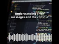 Understanding error messages and the console Full Stack Web Developer
