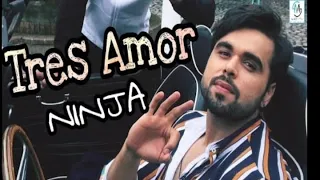 Tres amor(full song)-Ninja|Preet hundal|latest Punjabi song 2018