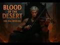 Download Lagu Blood of the Desert | Divine Ruin \u0026 Flame – Soulverse Original
