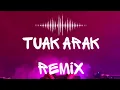 Download Lagu Tuak Arak - Dex Gembrot REMIX