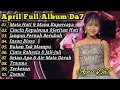 Lagu Mata Hati \u0026 Mana Ku percaya April Da7 Full Album Terbaik Feat Coach Selfi Yamma 