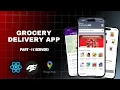 Grocery Delivery App Customer Delivery Full Stack Google Maps React Native PART - 1