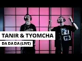 Download Lagu Tanir \u0026 Tyomcha - Da Da Da (Live)
