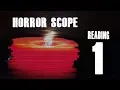 Horror Scope Episode 1