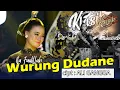 Download Lagu WURUNG DUDANE ILA FADILLAH