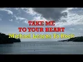 Take Me To Your Heart - Michael Learns To Rock #lyrics