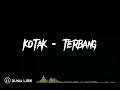 Kotak - Terbang Lirik