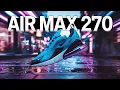 Nike Air Max 270 Review - Worth It in 2025