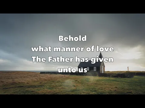 Download MP3 Behold What Manner of Love - The Maranatha! Singers