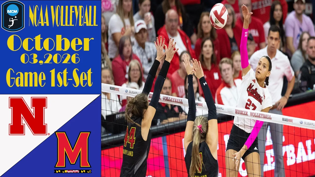Nebraska vs. Maryland | Game 1st-Set | Women's NCAA Volleyball 2026