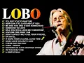 00:03:35 Lobo's Soft Rock Playlist: Top Songs of the 70s, 80s, 90s