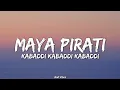Download Lagu Maya Pirati - Kabaddi Kabaddi Kabaddi movie song lyrics || Dayahang Rai [Bad Vibes]