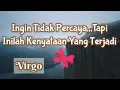 Download Lagu 🌹Virgo🌹Ingin Tidak Percaya... Tapi Inilah Kenyataannya Yang Terjadi🌈🌺