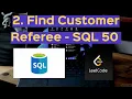 2 Find Customer Referee Leetcode 584 SQL 50