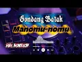 Lagu GONDANG UNINGAN-UNINGAN BATAK MANOMU-NOMU FULL NONSTOP TERBARU