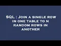 SQL Join a single row in one table to n random rows in another