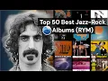 Lagu Top 50 Best Jazz-Rock albums of all Time (RYM) Rate your music / Essential Jazz-Rock Albums