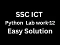 SSC ICT Chapter-06 Python Programming Lab Work-12 Solution Pattern Program Easy Explanation