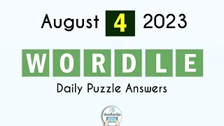 Wordle August 4 2023 Answer Today