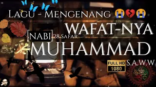 Download Lagu Mengenang Wafatnya Nabi MUHAMMAD SAWW. MP3