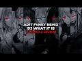 Download Lagu DJ WHAT IT IS BY ADIT FVNKY REMIX | (Slowed \u0026 Reverb) | VIRAL TIKTOK DIRGA YETE🔥