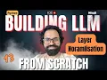 2 2 Layer Normalisation Day 13 of Building LLM From Scratch