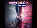 New Color on my Shoes (Extended Mix)